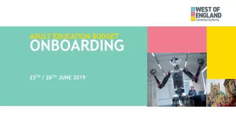 ONBOARDING 25 TH / 26 TH JUNE 2019  2  ADULT EDUCATION BUDGET ONBOARDING  INTRODUCTION