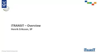 iTRANSIT  Overview  Henrik Eriksson, SP  Partners and Duration  Vinnova FFI Project  Sept. 2015