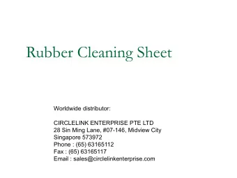 Rubber Cleaning Sheet  Worldwide distributor:  CIRCLELINK ENTERPRISE PTE LTD  28 Sin Ming Lane,