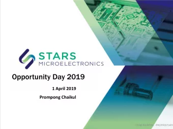 Opportunity Day 2019  1 April 2019  Prompong Chaikul  C O N F I D E N T I A L  P R O P R I E T A R