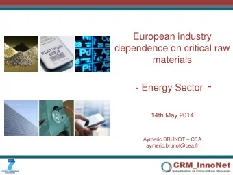 14th May 2014 Aymeric BRUNOT  CEA  aymeric.brunot@cea.fr  Challenges   Energy sector is broad