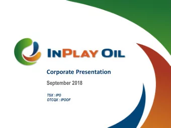 Corporate Presentation  September 2018  TSX : IPO  OTCQX : IPOOF  Reader Advisories  Forward