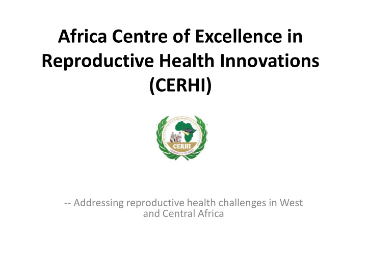 africa centre of excellence in reproductive health