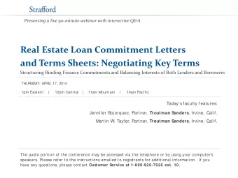 Real Estate Loan Commitment Letters  and Terms Sheets: Negotiating Key Terms  Structuring Binding