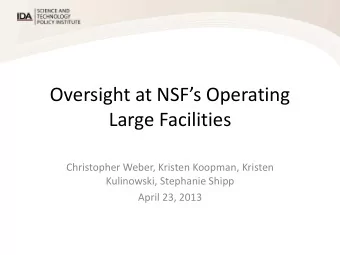 Oversight at NSFs Operating  Large Facilities  Christopher Weber, Kristen Koopman, Kristen