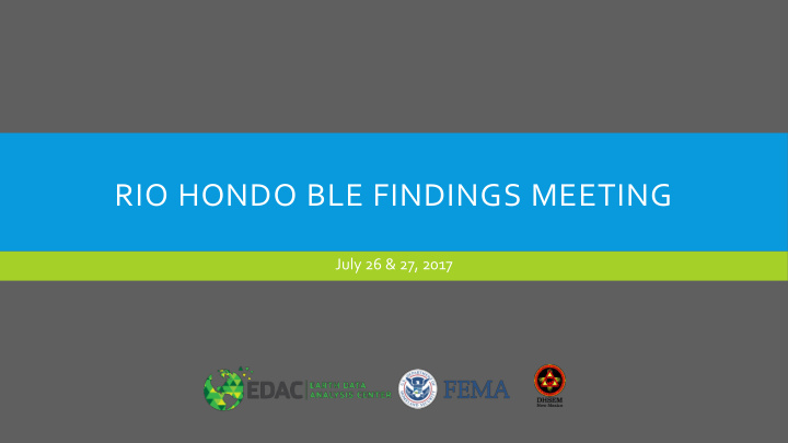 rio hondo ble findings meeting