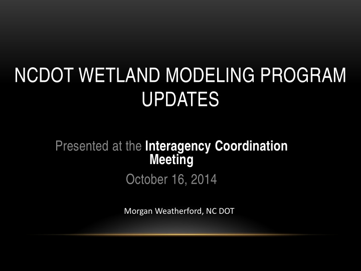 ncdot wetland modeling program updates
