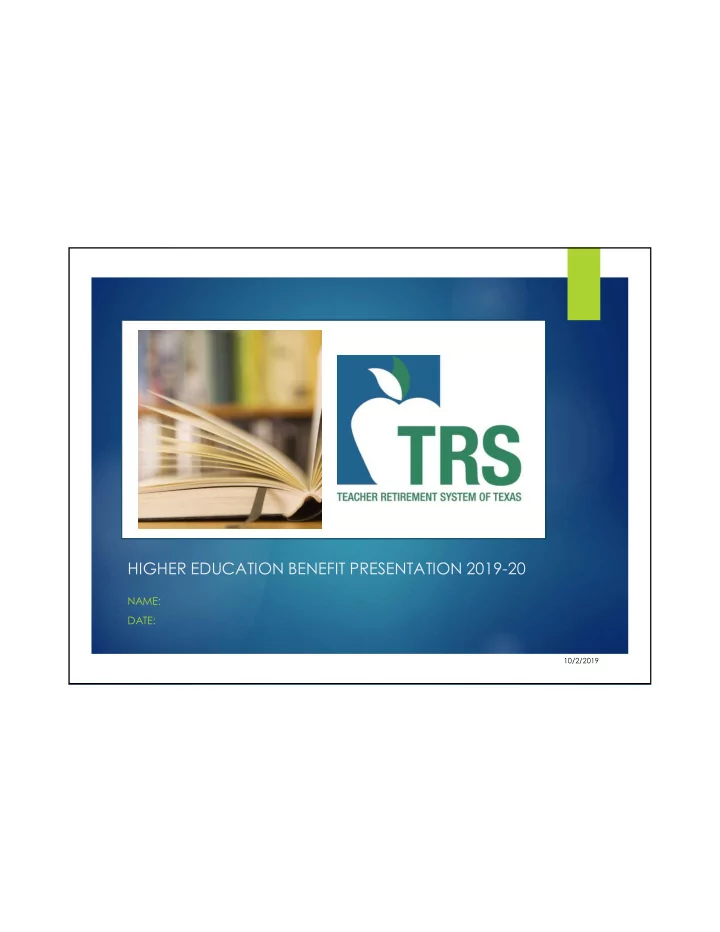 higher education benefit presentation 2019 20