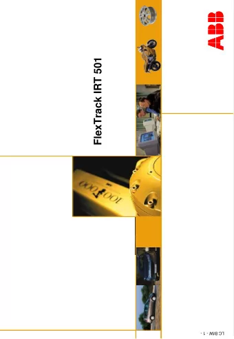 ABB  ABB  FlexTrack IRT 501  LC BIW - 1 -  ABB BiW product  FlexTrack IRT 501  Material handling