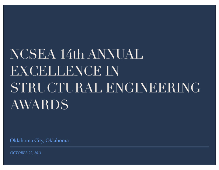 ncsea 14th annual excellence in structural engineering