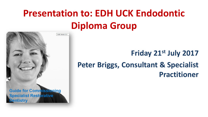 presentation to edh uck endodontic