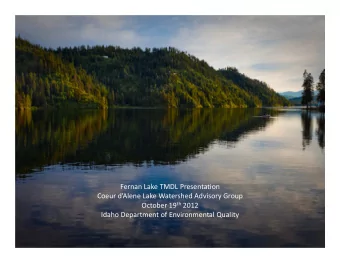 Fernan Lake TMDL Presentation Coeur dAlene Lake Watershed Advisory Group October 19 th 2012