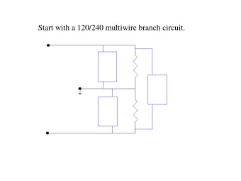Start with a 120/240 multiwire branch circuit.  Well need to begin with some given values.  E=