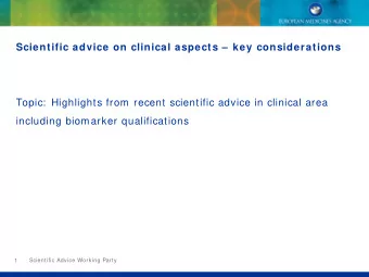 Scientific advice on clinical aspects   key considerations  Topic:  Highlights from recent