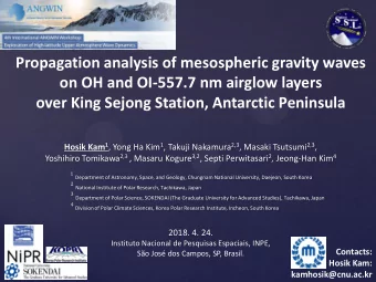 over King Sejong Station, Antarctic Peninsula Hosik Kam 1 , Yong Ha Kim 1 , Takuji Nakamura 2,3 ,