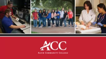 About Alvin Community College  Serving the community for nearly 70 years  More than 30