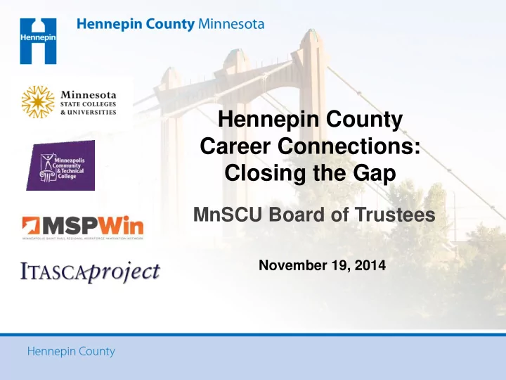 hennepin county career connections closing the gap