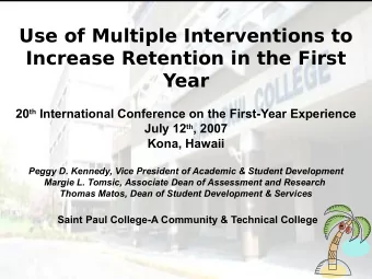 Use of Multiple Interventions to  Increase Retention in the First  Year 20 th International