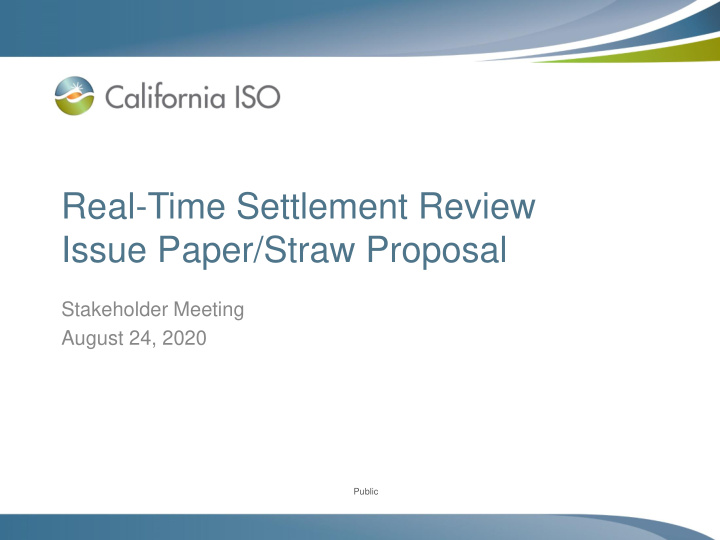 real time settlement review issue paper straw proposal