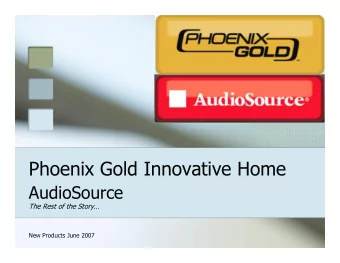 Phoenix Gold Innovative Home  AudioSource  The Rest of the Story  New Products June 2007  The