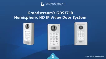 Grandstreams GDS3710  Hemispheric HD IP Video Door System  WWW.GRANDSTREAM.COM  AGENDA  1