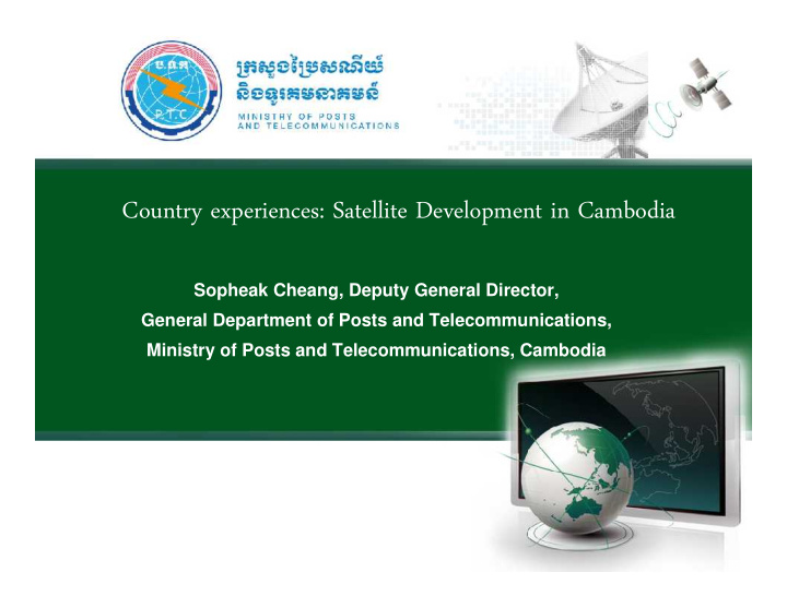 country experiences satellite development in cambodia