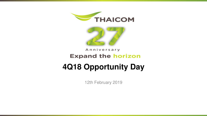 4q18 opportunity day