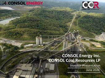 CONSOL Energy Inc.  CONSOL Coal Resources LP  Investor Presentation  June 2020  Disclaimer  This