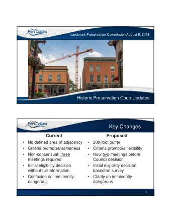 Key Changes  Current  Proposed    No defined area of adjacency    200-foot buffer