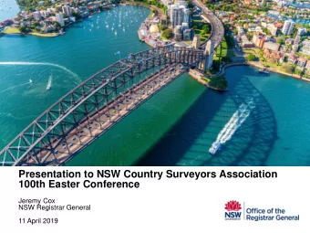 Presentation to NSW Country Surveyors Association  100th Easter Conference  Jeremy Cox  NSW