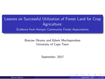 Lessons on Successful Utilization of Forest Land for Crop  Agriculture:  Evidence from Kenyan