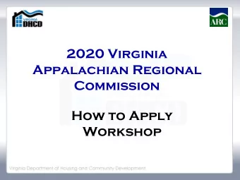Appalachian Regional  Commission  How to Apply  Workshop  ARC Background  The Appalachian