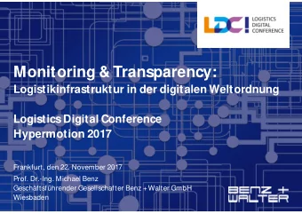 Monitoring &amp; Transparency:  Logistikinfrastruktur in der digitalen Weltordnung