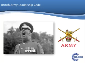 British Army Leadership Code  British Army Leadership Code  Agenda  British Army Values