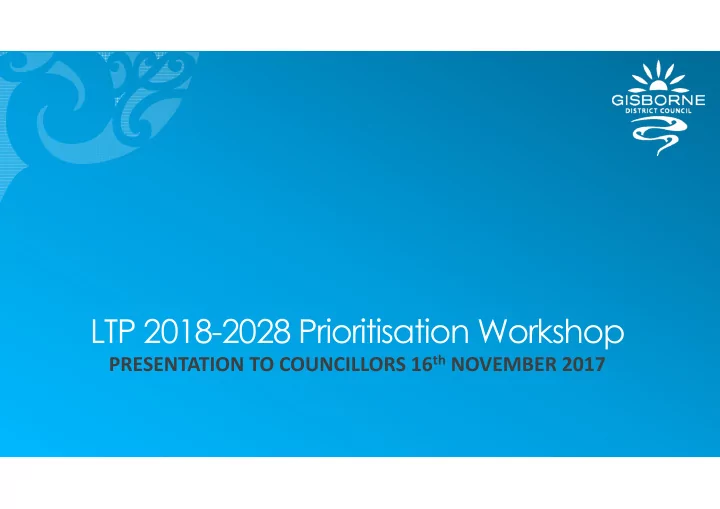 ltp 2018 2028 prioritisation workshop