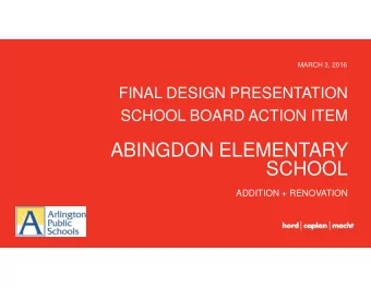v  ABINGDON ELEMENTARY  SCHOOL  ADDITION + RENOVATION  PROJECT MILESTONES:  Contractor