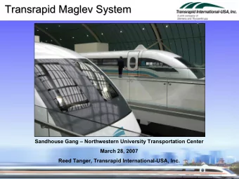 Transrapid Maglev System  Transrapid Maglev System  Sandhouse Gang  Northwestern University