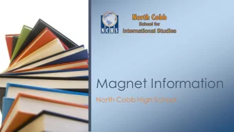 Magnet Information  North Cobb High School  Background  Student feedback   Preparation for