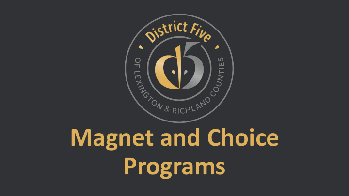 magnet and choice programs celebrations