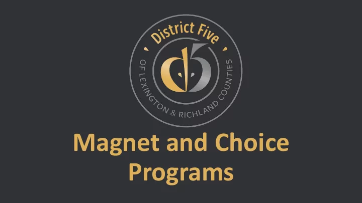 magnet and choice programs celebrations