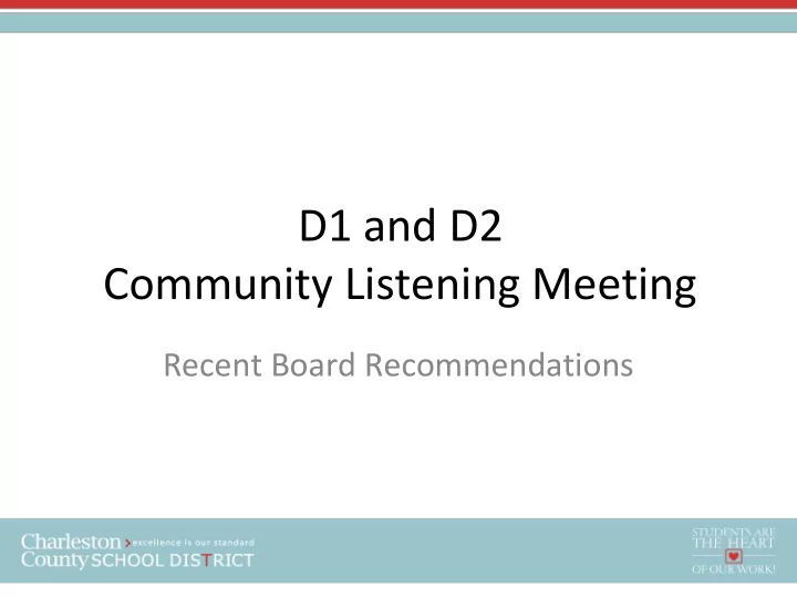 d1 and d2 community listening meeting