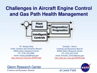 Challenges in Aircraft Engine Control and Gas Path Health Management  Dr. Sanjay Garg  Donald L.