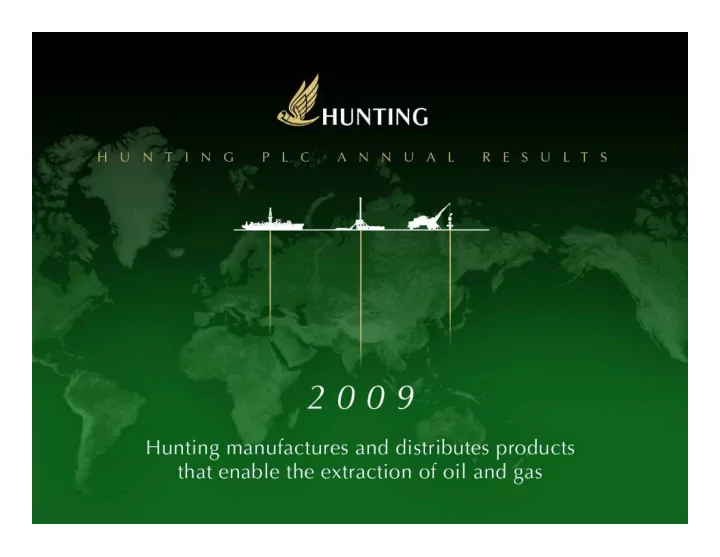 hunting manufactures and distributes products that enable