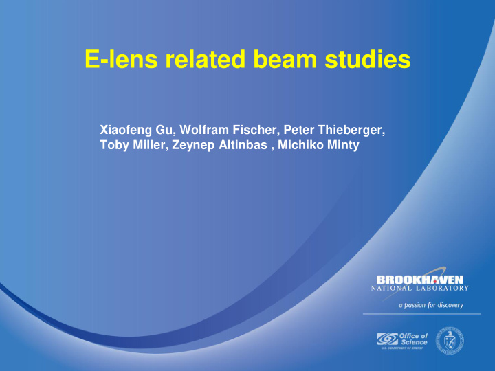 e lens related beam studies
