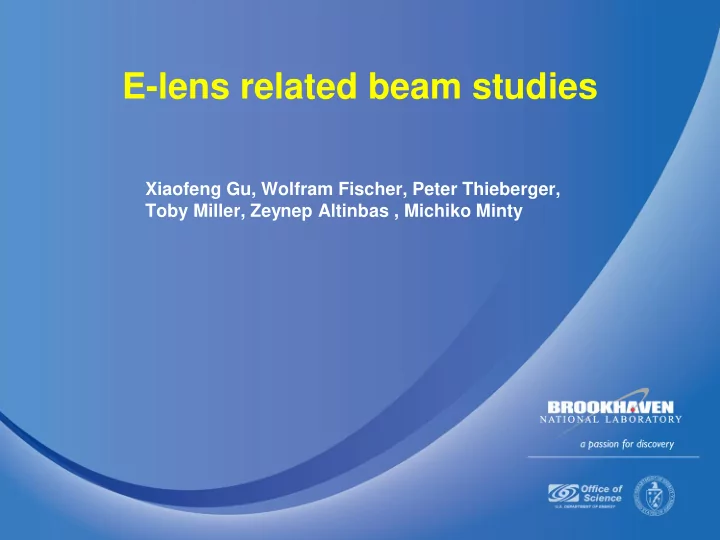 e lens related beam studies