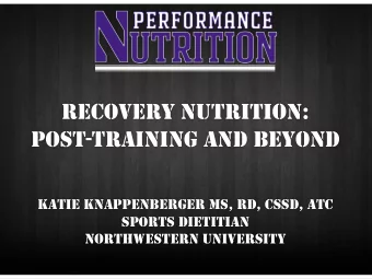 KATIE KNAPPENBERGER MS, RD, CSSD, ATC  SPORTS DIETITIAN  NORTHWESTERN UNIVERSITY  RECOVERY