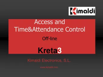 Kreta3  Kimaldi Electronics, S.L.  www.kimaldi.com  Kreta3  The strongest and most adaptable access