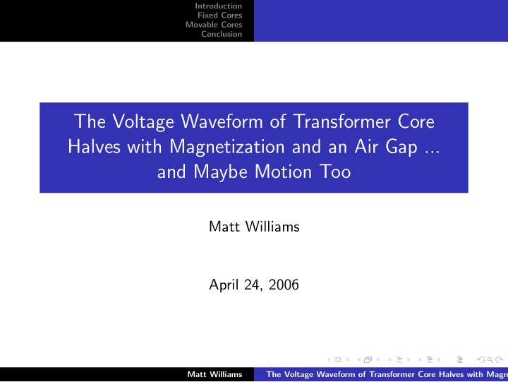 the voltage waveform of transformer core halves with