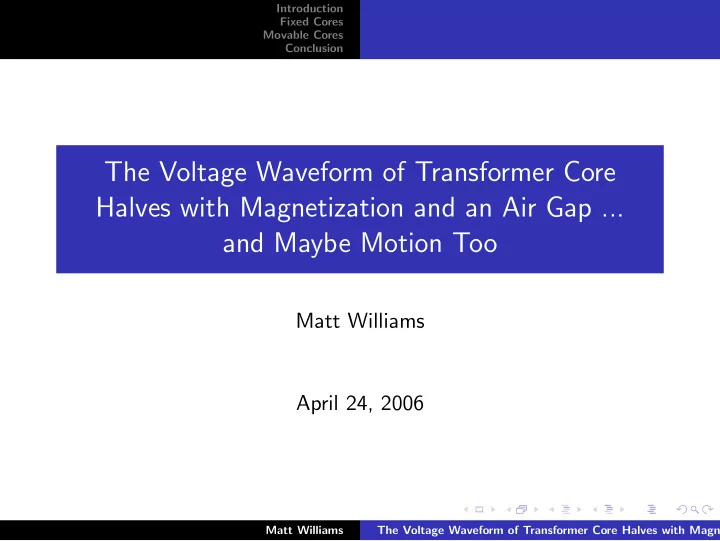 the voltage waveform of transformer core halves with