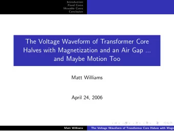 The Voltage Waveform of Transformer Core  Halves with Magnetization and an Air Gap ...  and Maybe
